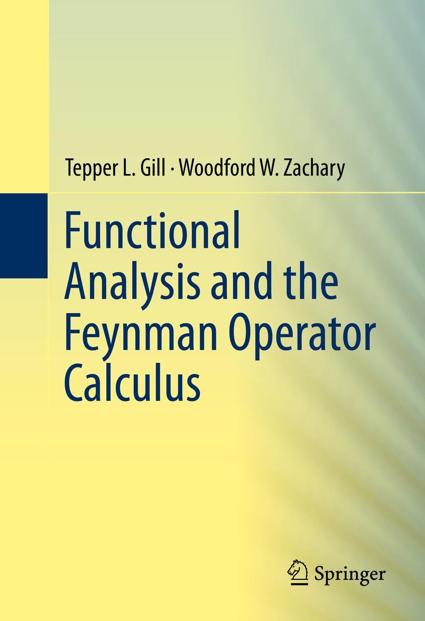 Cover: 9783319275932 | Functional Analysis and the Feynman Operator Calculus | Buch | xix