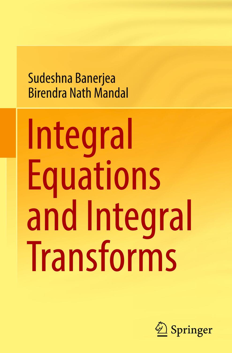 Cover: 9789819963591 | Integral Equations and Integral Transforms | Mandal (u. a.) | Buch