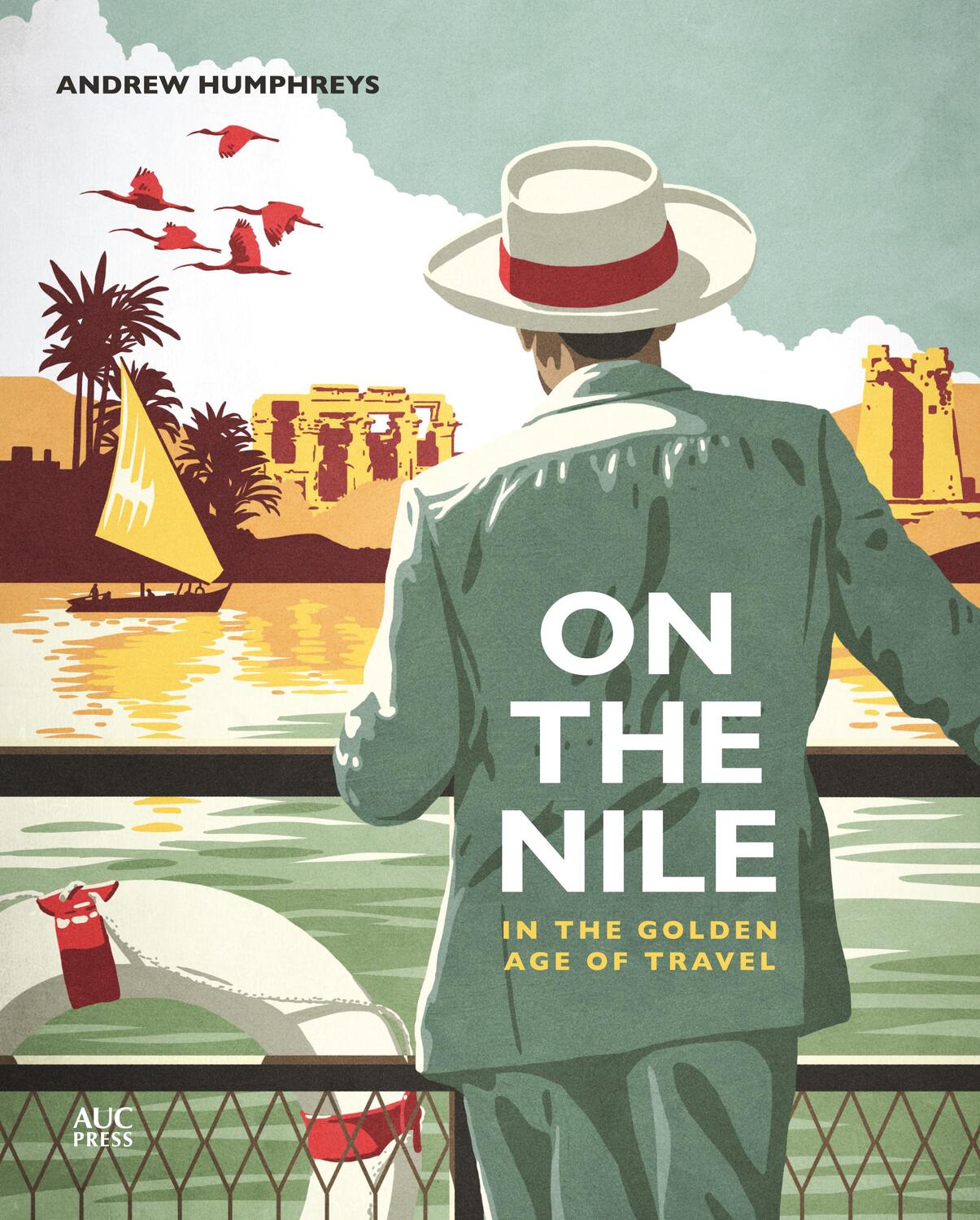 Cover: 9781649031129 | On the Nile in the Golden Age of Travel | Andrew Humphreys | Buch