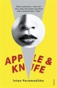 Cover: 9781784709792 | Apple and Knife | Intan Paramaditha | Taschenbuch | Englisch | 2019
