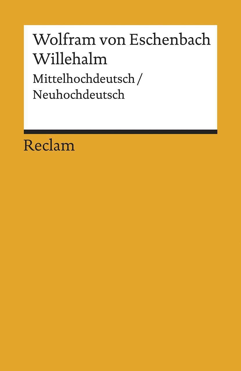 Cover: 9783150194621 | Willehalm | Mittelhochdeutsch/Neuhochdeutsch | Wolfram Von Eschenbach