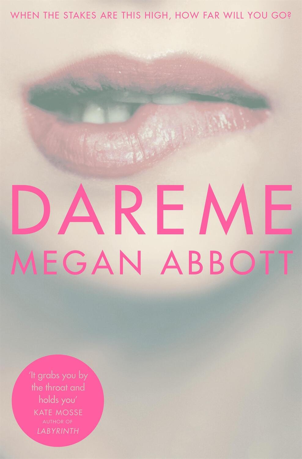 Cover: 9781447283690 | Dare Me | Megan Abbott | Taschenbuch | Englisch | 2015 | Pan Macmillan