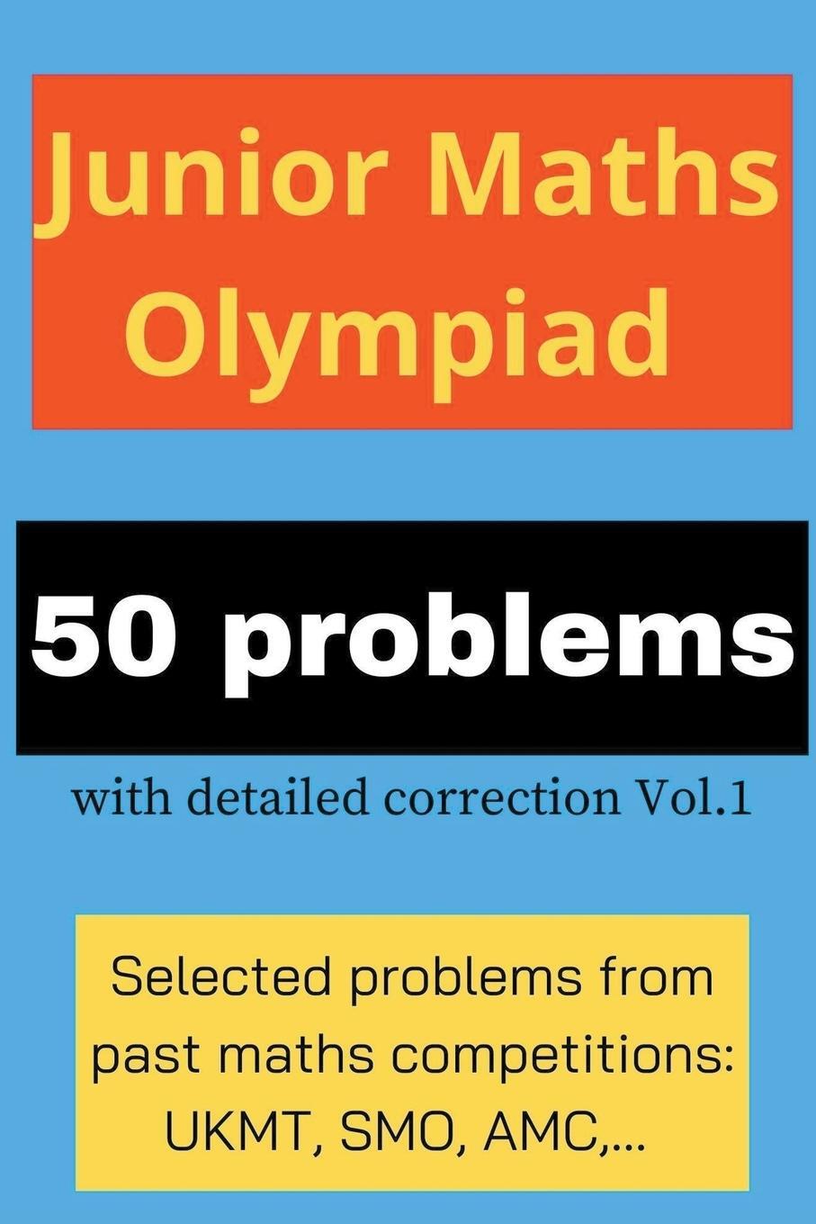 Cover: 9798224327034 | Junior Maths Olympiad | 50 problems with detailed correction Vol. 1