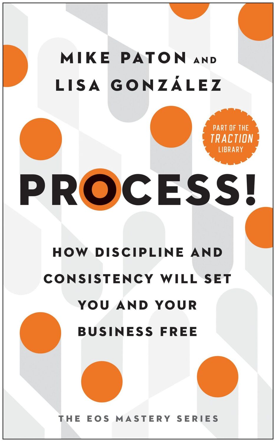 Cover: 9781637741368 | Process!: How Discipline and Consistency Will Set You and Your...