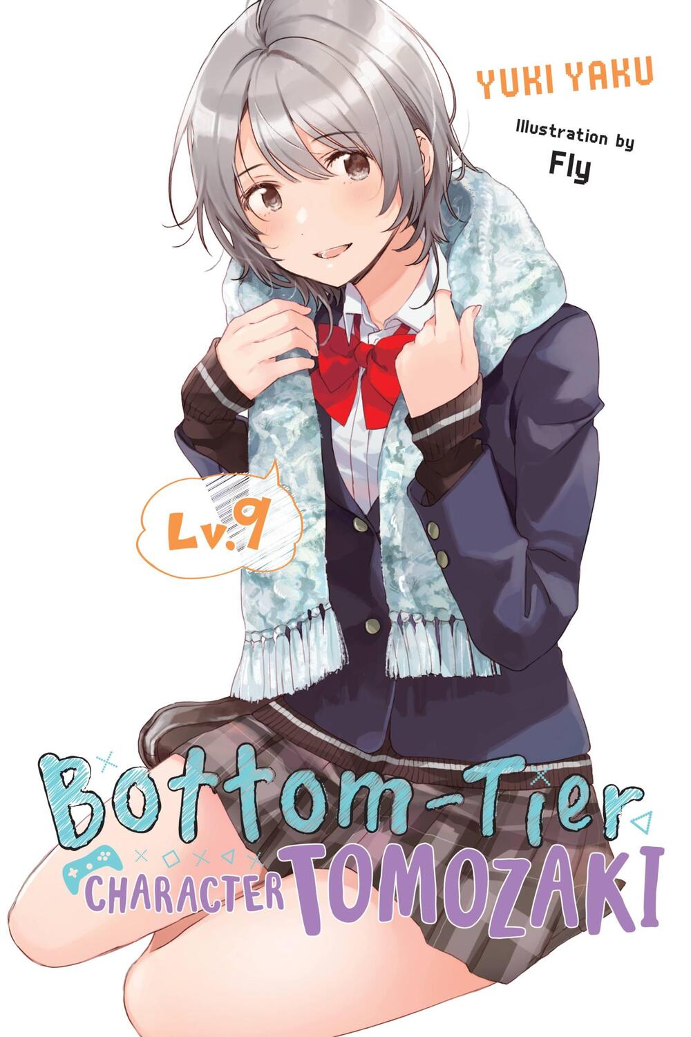 Cover: 9781975338411 | Bottom-Tier Character Tomozaki, Vol. 9 (light novel) | Yuki Yaku
