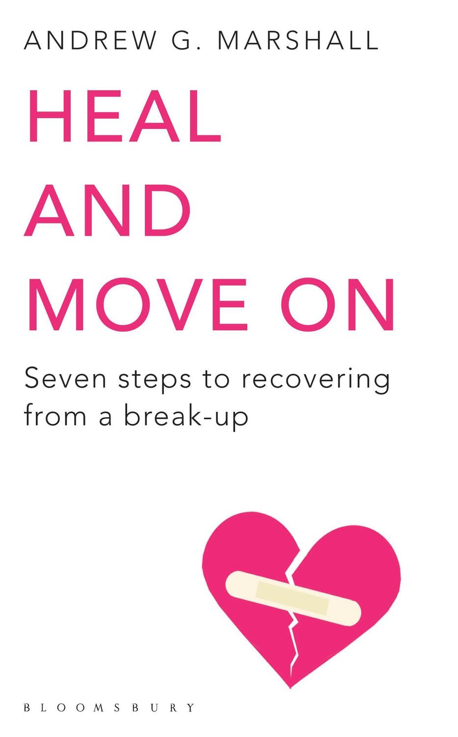 Cover: 9781408802601 | Heal and Move On | Seven Steps to Recovering from a Break-Up | Buch