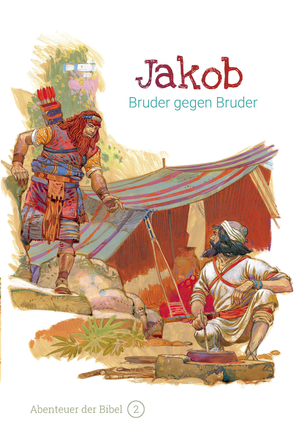 Cover: 9783866996021 | Jakob - Bruder gegen Bruder | Abenteuer der Bibel 2 | Anne De Graaf