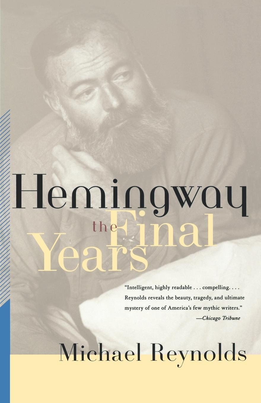 Cover: 9780393320473 | Hemingway | The Final Years | Michael Reynolds | Taschenbuch | 2000