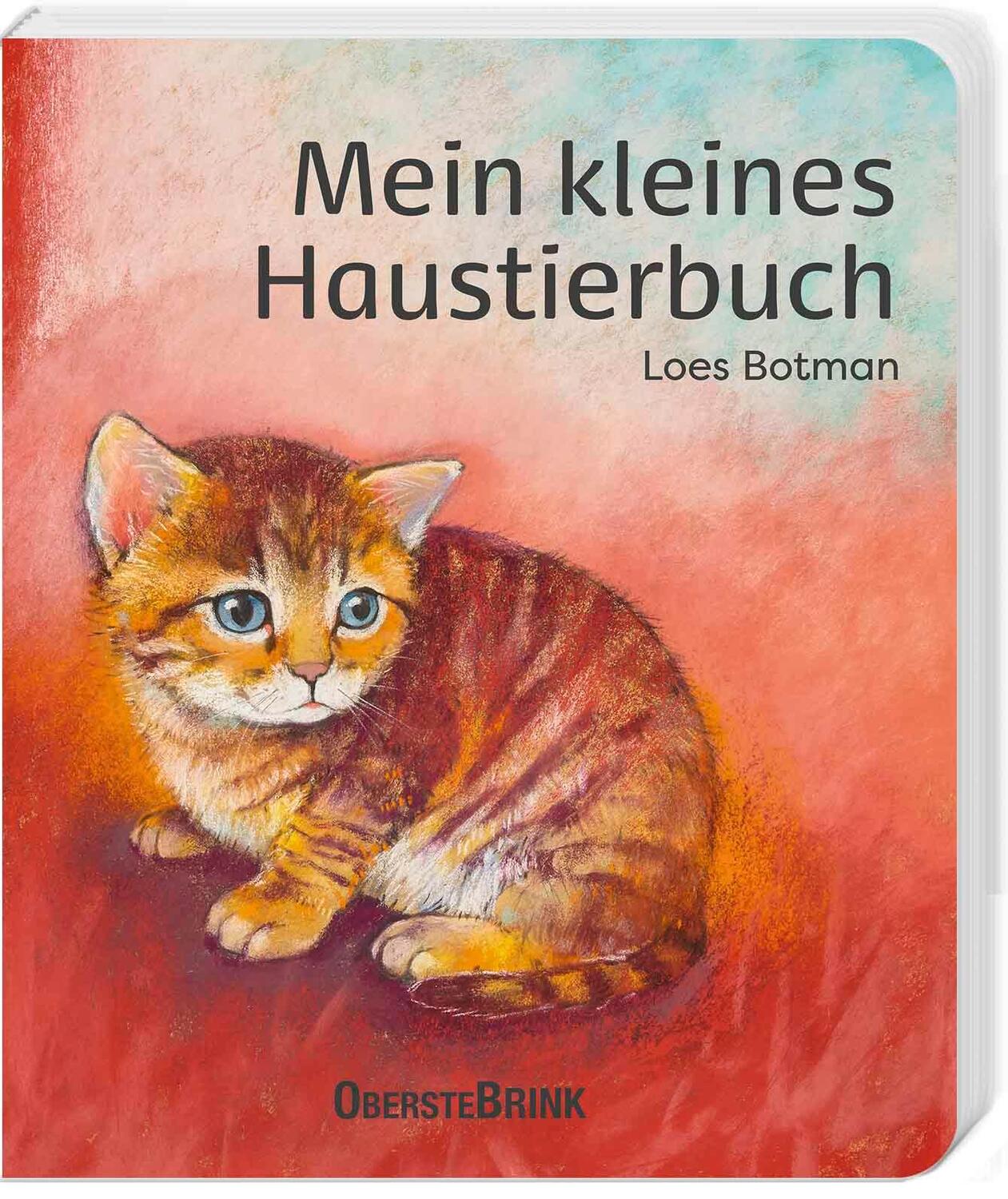 Cover: 9783963040436 | Mein kleines Haustierbuch | Loes Botman | Buch | 14 S. | Deutsch