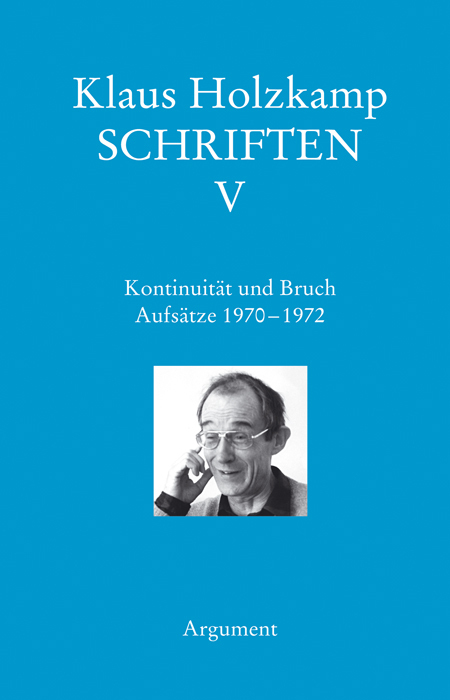 Cover: 9783886194063 | Kontinuität und Bruch. Aufsätze 1970-1972 | Schriften V | Holzkamp