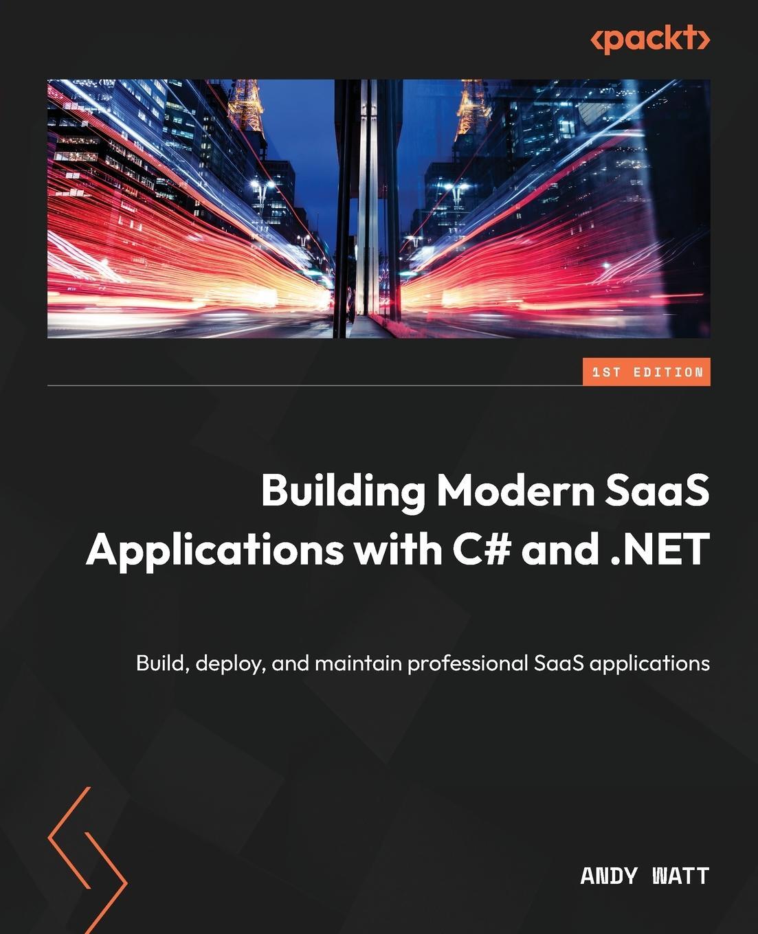 Cover: 9781804610879 | Building Modern SaaS Applications with C# and .NET | Andy Watt | Buch