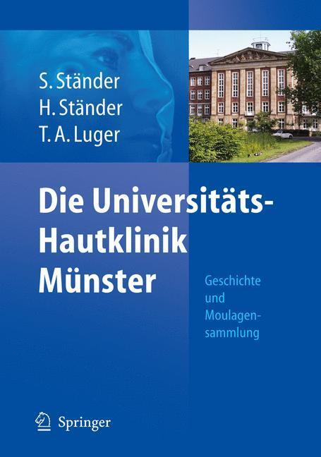 Cover: 9783540280187 | Die Universitäts-Hautklinik Münster | Geschichte und Moulagensammlung