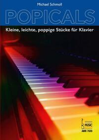 Cover: 9783869477206 | Popicals. | Kleine, leichte, poppige Stücke für Klavier | Schmoll