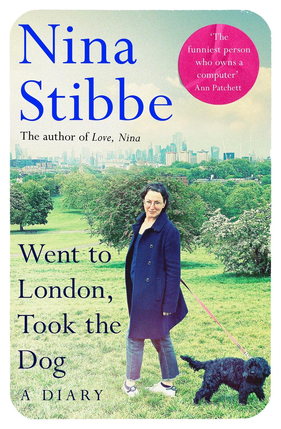 Cover: 9781035025299 | Went to London, Took the Dog: A Diary | Nina Stibbe | Buch | 352 S.