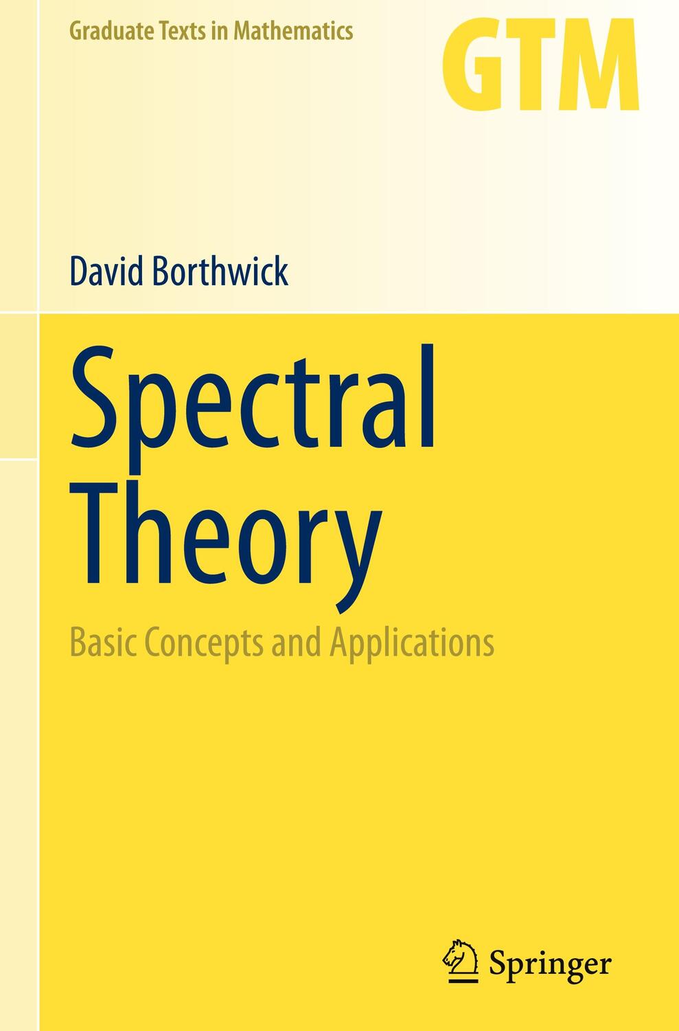Cover: 9783030380014 | Spectral Theory | Basic Concepts and Applications | David Borthwick