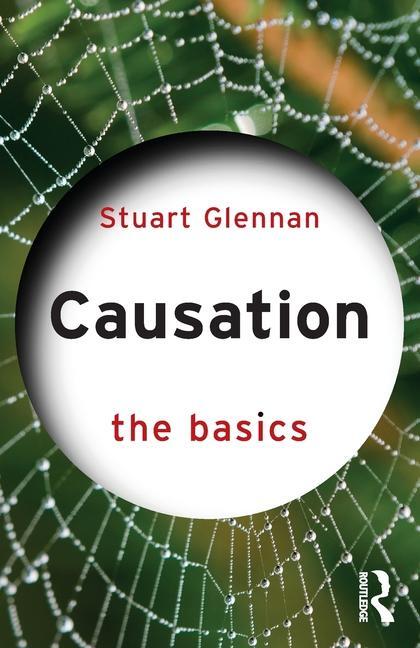 Cover: 9781032061542 | Causation: The Basics | Stuart Glennan | Taschenbuch | 2024