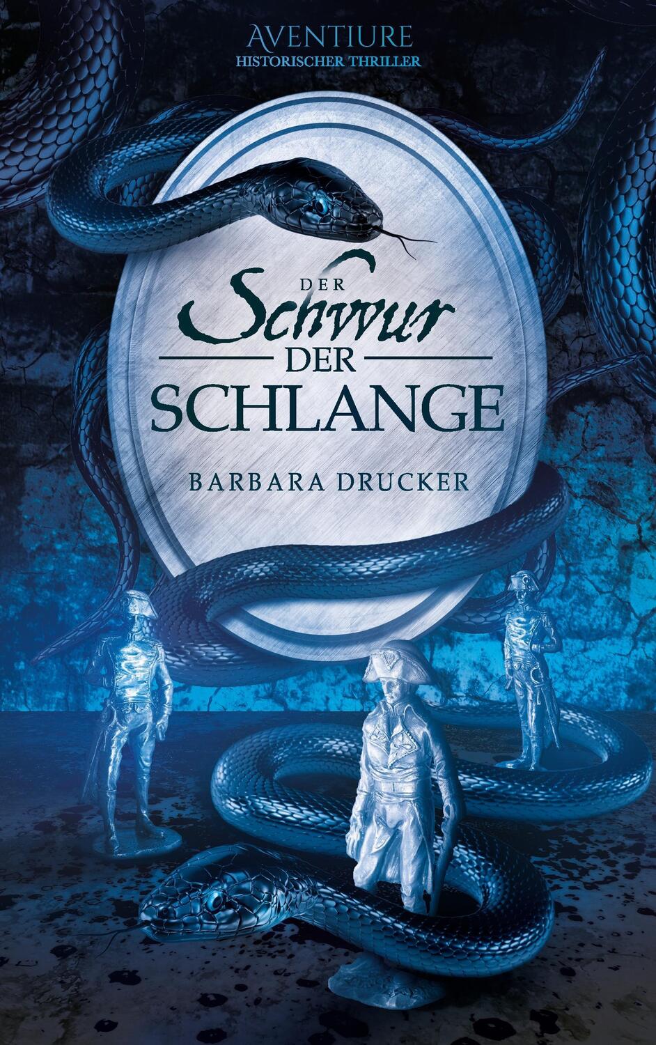 Cover: 9783743188761 | Der Schwur der Schlange | Barbara Drucker | Taschenbuch | Der Marchese