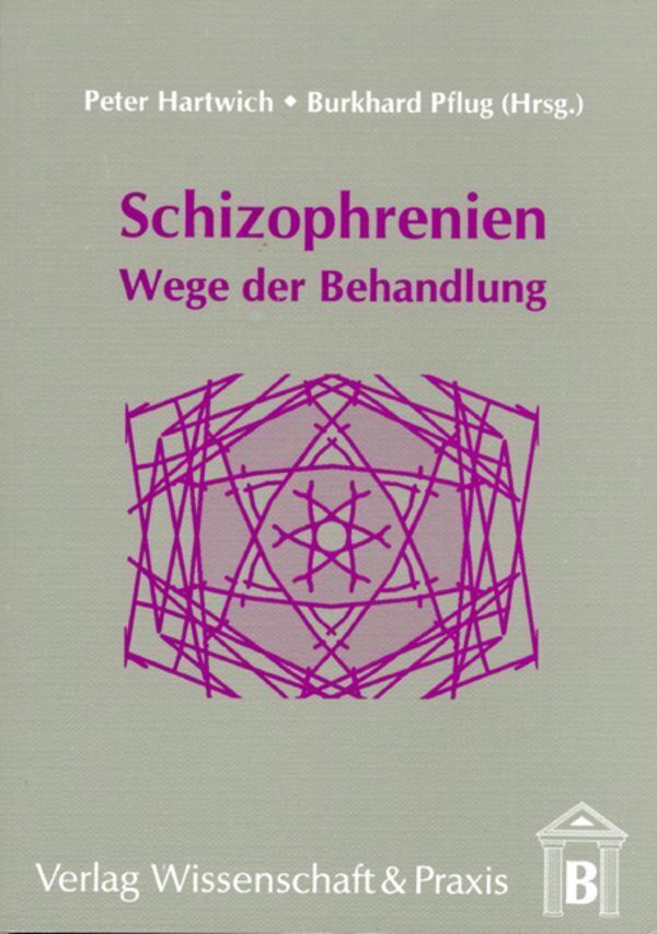 Cover: 9783896730640 | Schizophrenien. | Wege der Behandlung. | Peter Hartwich (u. a.) | Buch