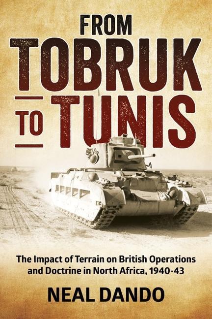 Cover: 9781804512456 | From Tobruk to Tunis | Neal Dando | Taschenbuch | Englisch | 2023