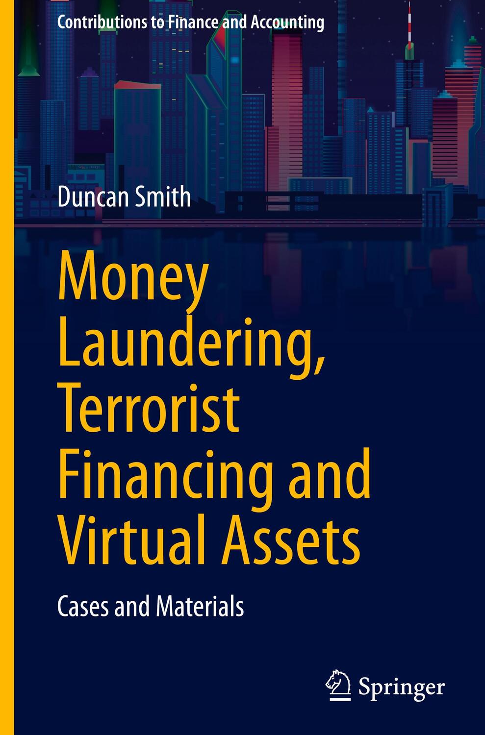 Cover: 9783031598418 | Money Laundering, Terrorist Financing and Virtual Assets | Smith | xii