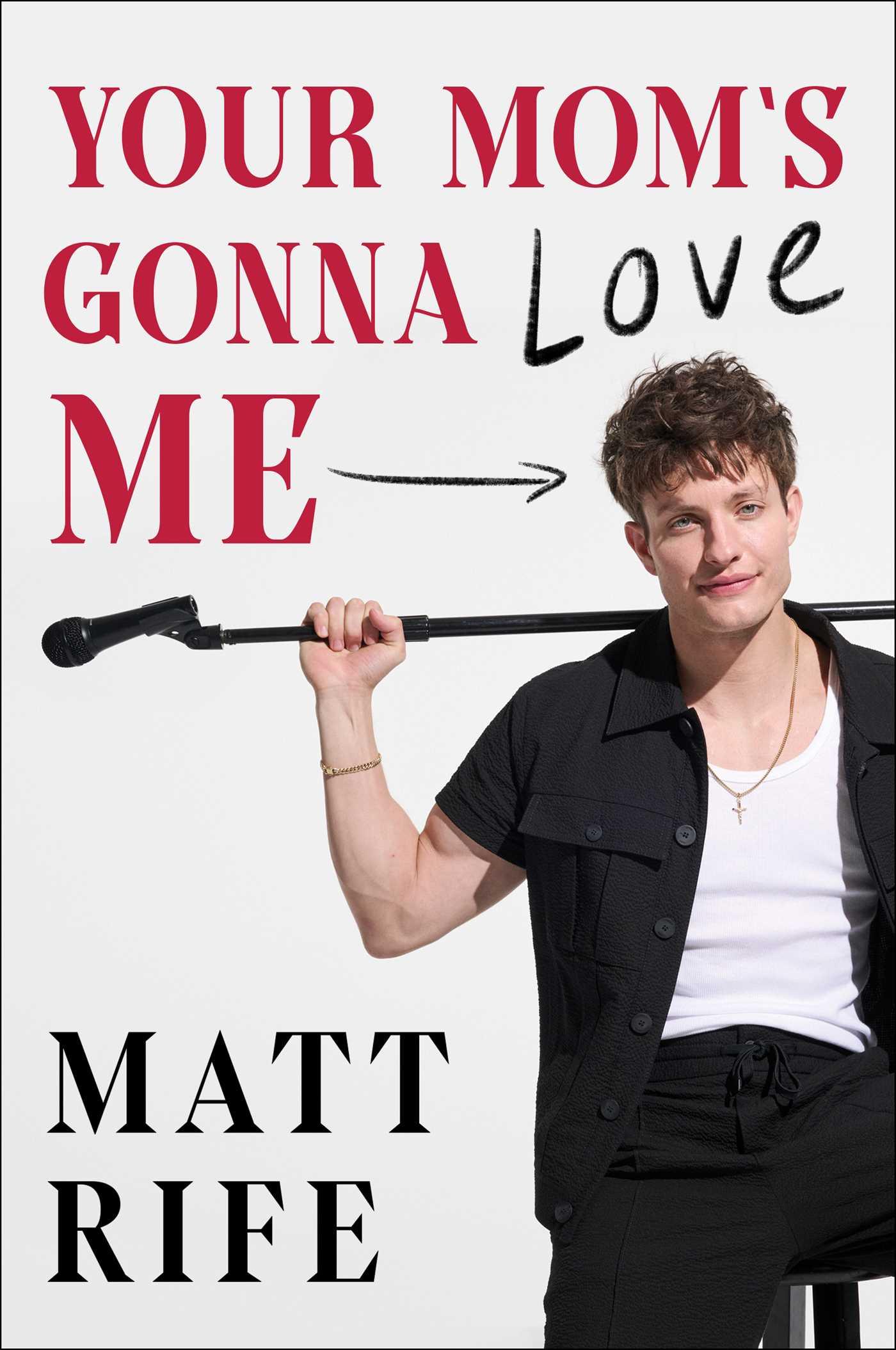 Cover: 9781668060414 | Your Mom's Gonna Love Me | Matt Rife | Buch | Englisch | 2024