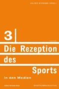 Cover: 9783938258897 | Die Rezeption des Sports in den Medien | Taschenbuch | 224 S. | 2008