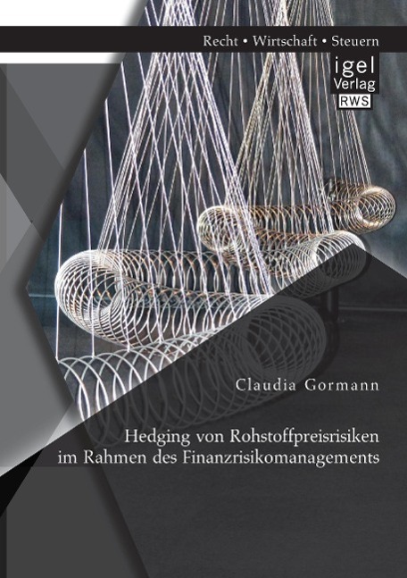 Cover: 9783954850488 | Hedging von Rohstoffpreisrisiken im Rahmen des Finanzrisikomanagements