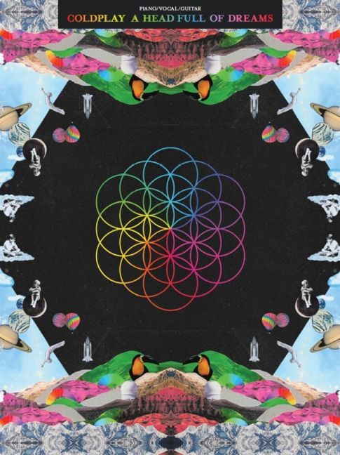 Cover: 9781785582431 | Coldplay: A Head Full Of Dreams (Piano Vocal Guitar Book) | Coldplay