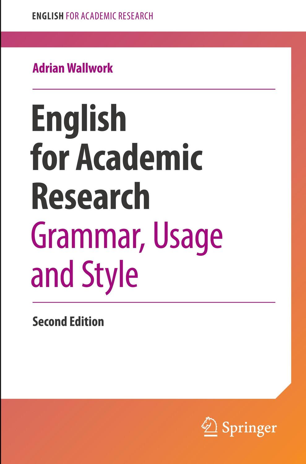 Cover: 9783031315169 | English for Academic Research: Grammar, Usage and Style | Wallwork