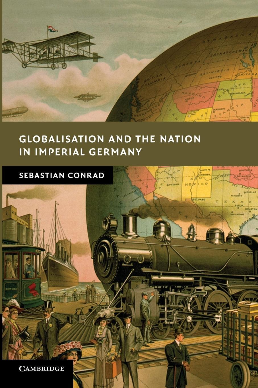 Cover: 9780521177306 | Globalisation and the Nation in Imperial Germany | Sebastian Conrad