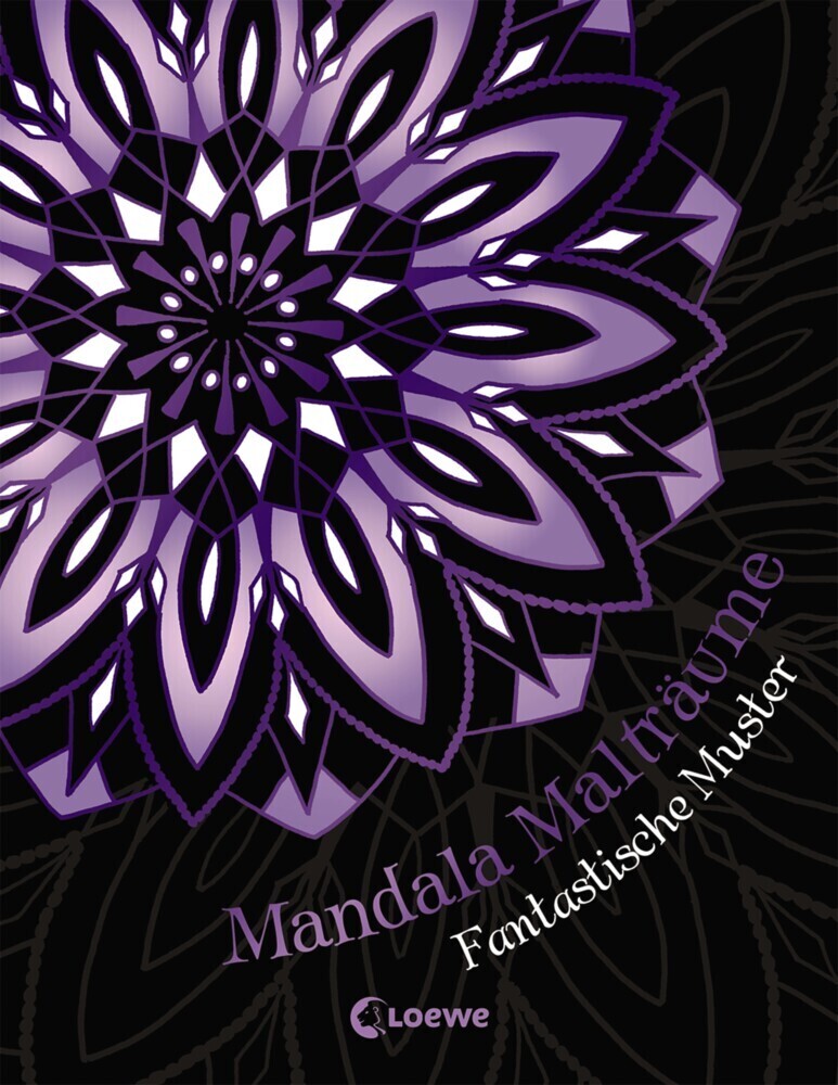 Cover: 9783785586839 | Mandala-Malträume: Fantastische Muster | Loewe Kreativ | Taschenbuch