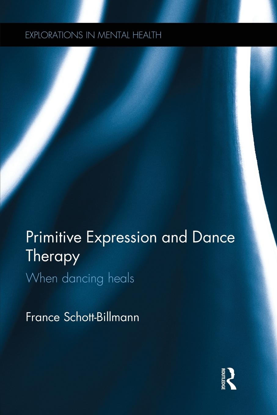 Cover: 9781138291089 | Primitive Expression and Dance Therapy | When dancing heals | Buch