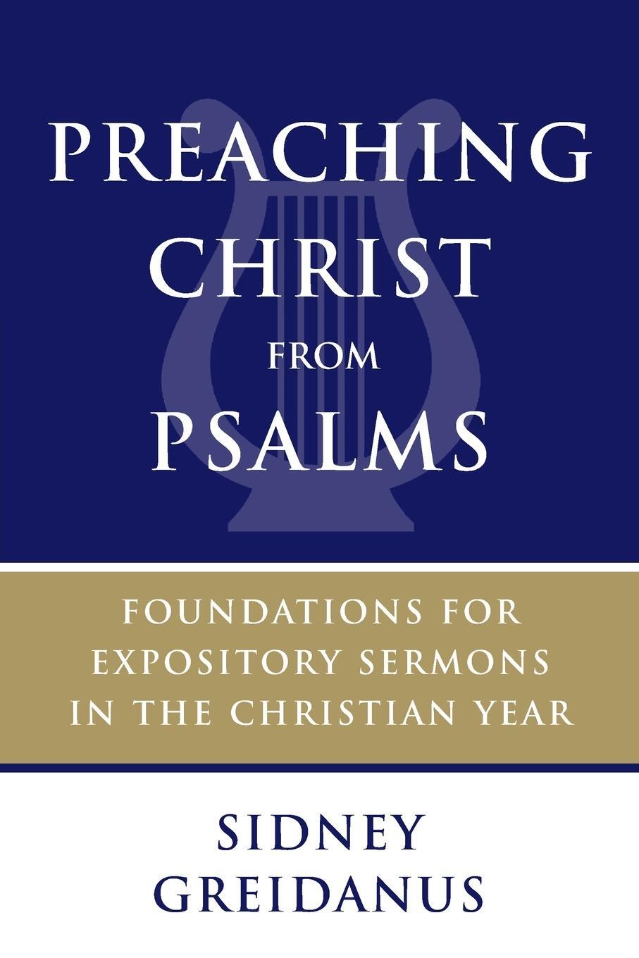 Cover: 9780802873668 | Preaching Christ from Psalms | Sidney Greidanus | Taschenbuch | 2016