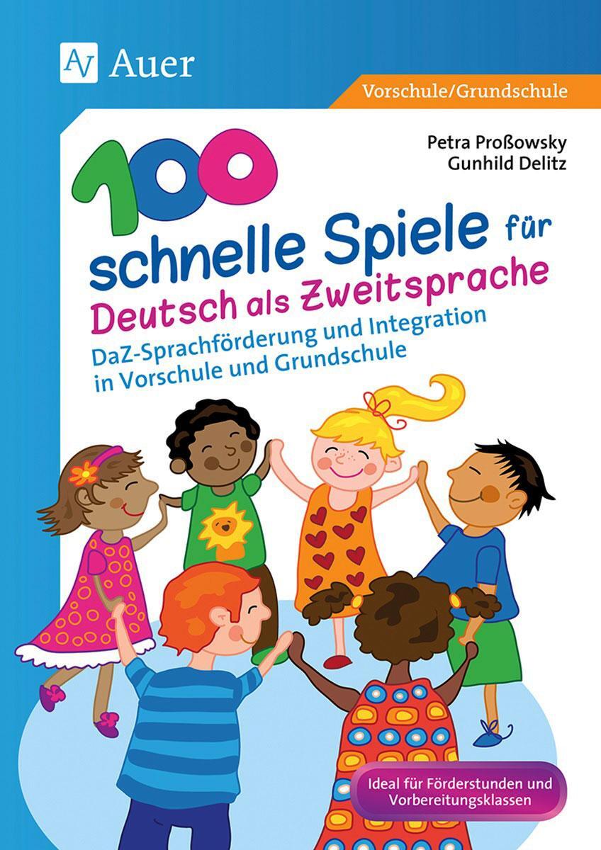Cover: 9783403072768 | 100 schnelle Spiele für Deutsch als Zweitsprache | Proßowsky (u. a.)