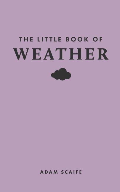 Cover: 9780691259994 | The Little Book of Weather | Adam Scaife | Buch | Englisch | 2024