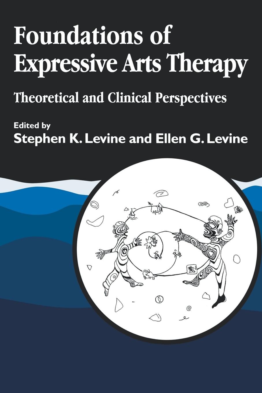 Cover: 9781853024634 | Foundations of Expressive Art Therapy | Stephen K. Levine (u. a.)