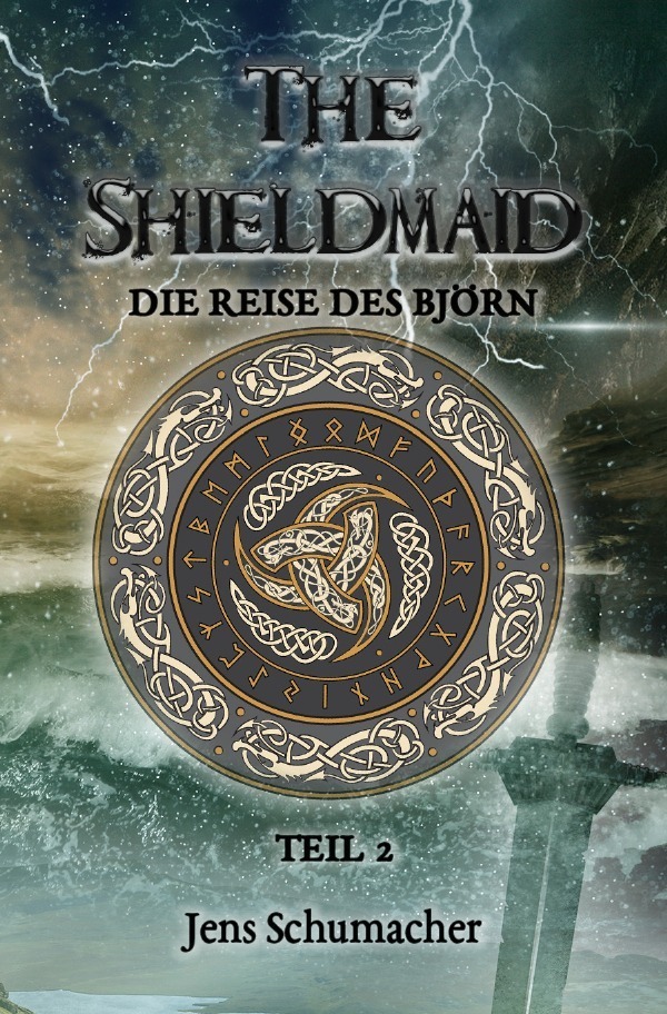 Cover: 9783756512751 | The Shieldmaid - Teil 2 - Die Reise des Björn | Jens Schumacher | Buch