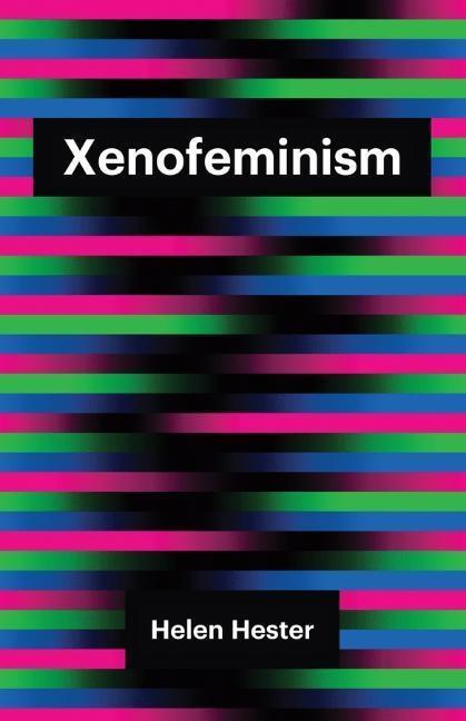 Cover: 9781509520633 | Xenofeminism | Helen Hester | Taschenbuch | Theory Redux | Englisch