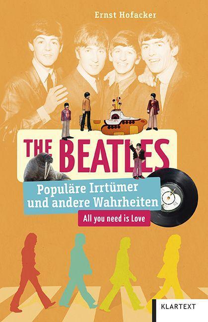 Cover: 9783837524666 | The Beatles | Populäre Irrtümer und andere Wahrheiten | Ernst Hofacker