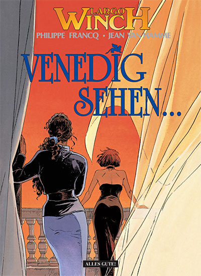 Cover: 9783937102849 | Largo Winch - Venedig sehen... | Philippe Francq (u. a.) | Buch | 2008