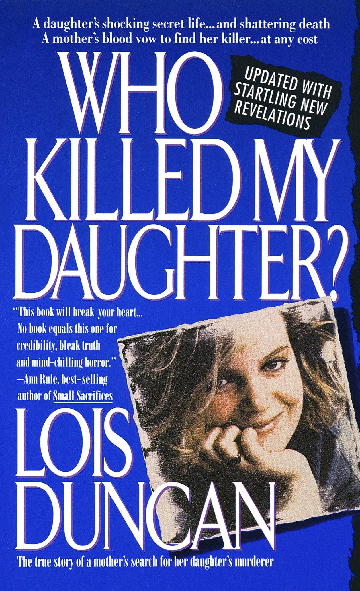 Cover: 9780440213420 | Who Killed My Daughter? | Lois Duncan | Taschenbuch | Englisch | 1994