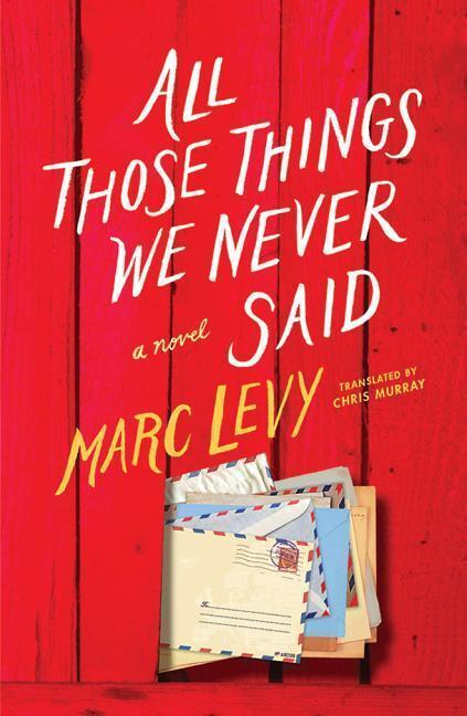 Cover: 9781542045926 | Levy, M: All Those Things We Never Said | Marc Levy | Taschenbuch