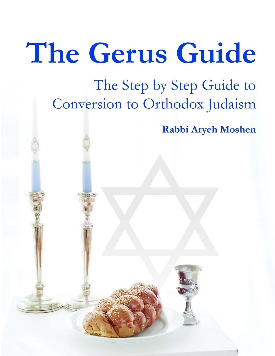 Cover: 9780557628964 | The Gerus Guide - The Step By Step Guide to Conversion to Orthodox...