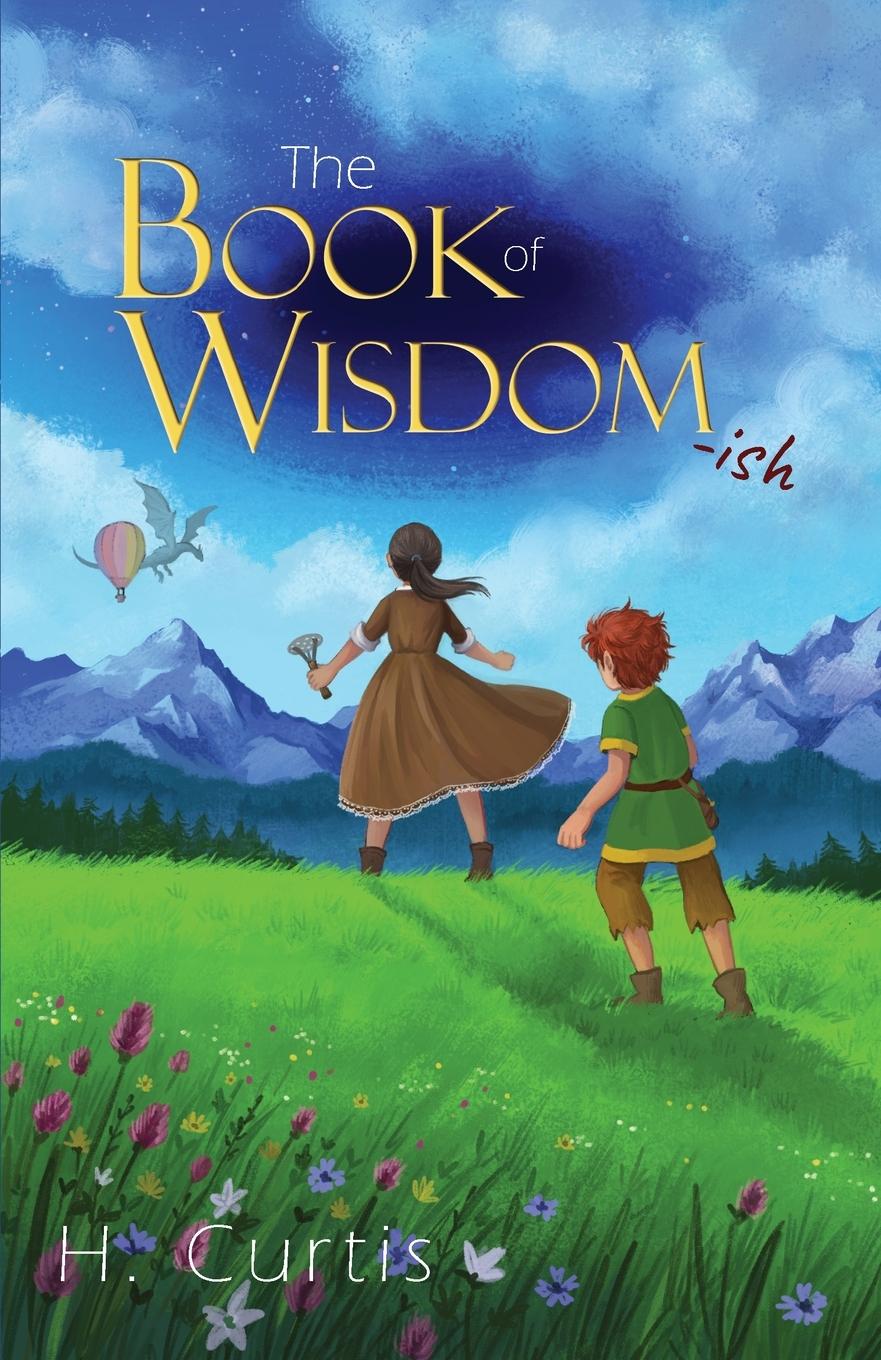 Cover: 9781739555801 | The Book of Wisdom-ish | H. Curtis | Taschenbuch | Englisch | 2024