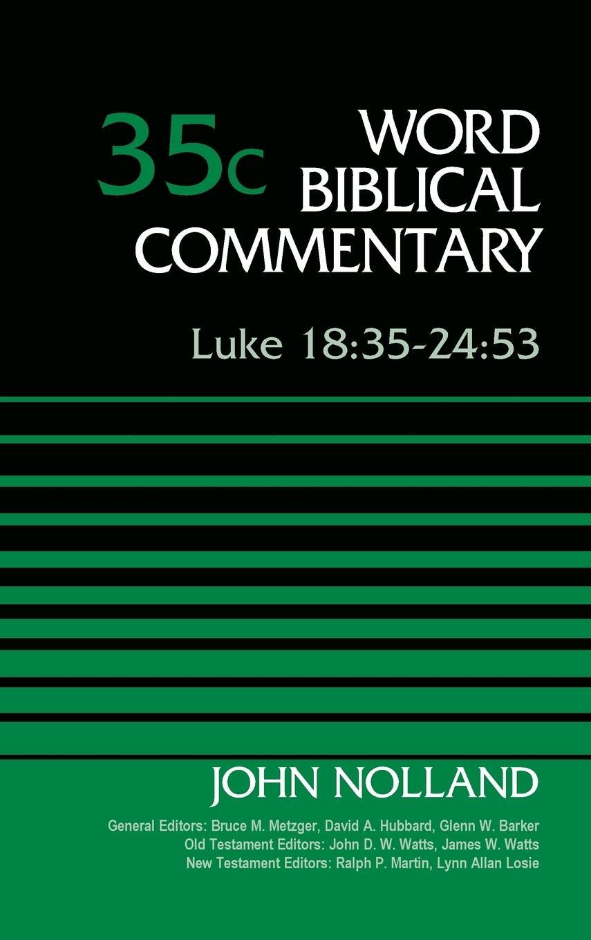Cover: 9780310521952 | Luke 18 | 35-24:53, Volume 35C | John Noland | Buch | Englisch | 2015