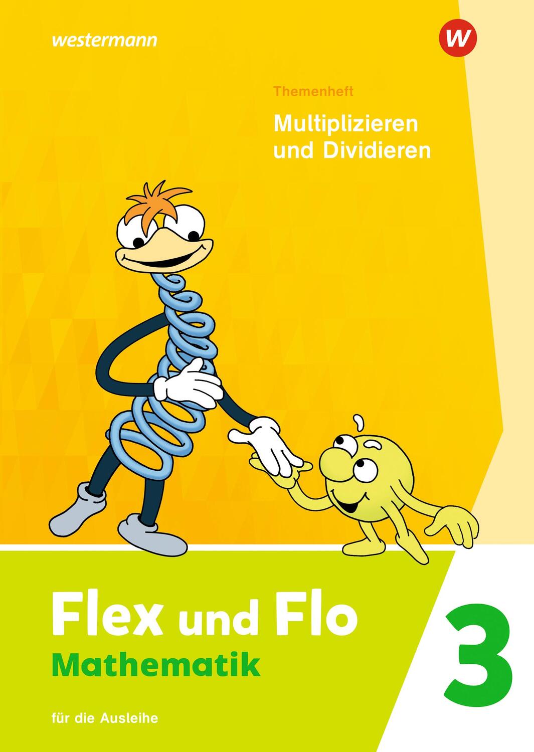 Cover: 9783141182118 | Flex und Flo 3. Themenheft Multiplizieren und Dividieren: Für die...