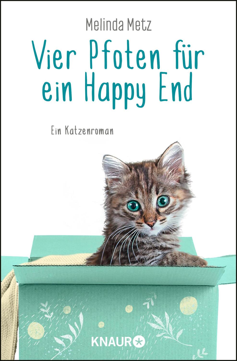 Cover: 9783426526200 | Vier Pfoten für ein Happy End | Ein Katzenroman | Melinda Metz | Buch