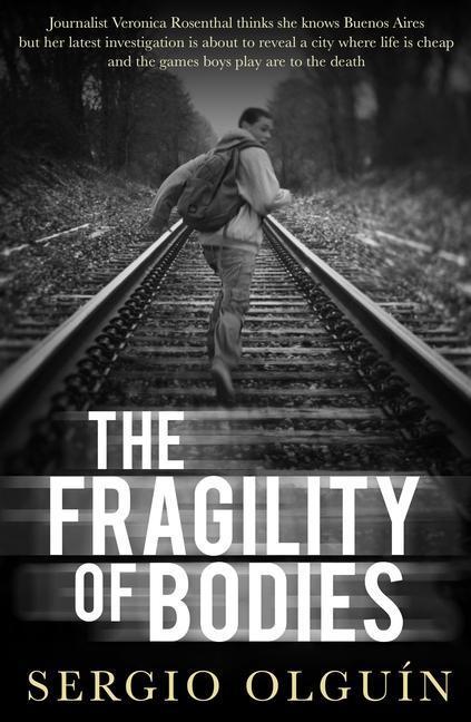 Cover: 9781912242191 | The Fragility of Bodies | Sergio Olguin | Taschenbuch | Englisch