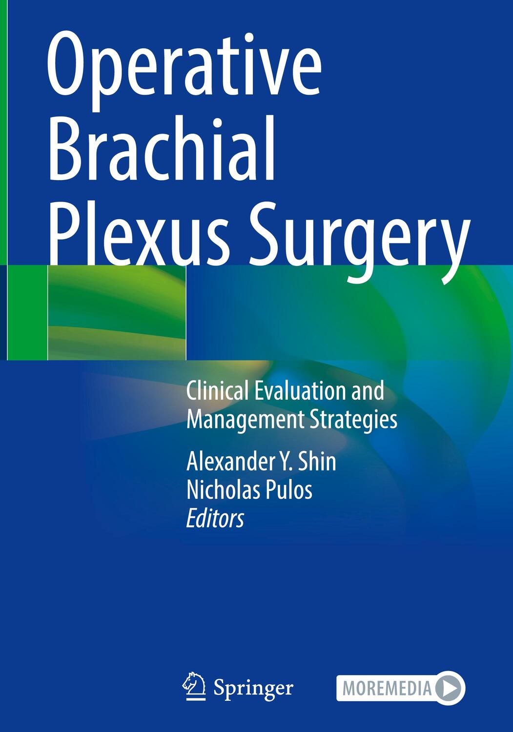 Cover: 9783030695163 | Operative Brachial Plexus Surgery | Nicholas Pulos (u. a.) | Buch
