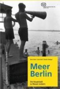 Cover: 9783940621139 | Meer Berlin | Die Hauptstadt zu Wasser erobern | Kuhl | Taschenbuch